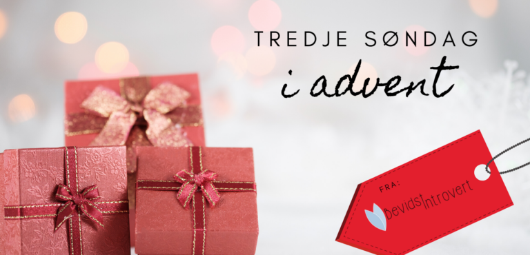 GAVE: Glædelig tredje søndag i advent